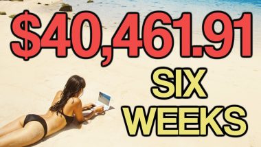 HOW I MADE $40,461.91 in 6 WEEKS